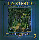 Takimo - Abenteuer eines Sternenreisenden: Sternenstaub
