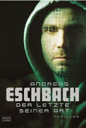 Der Letzte seiner Art von Andreas Eschbach